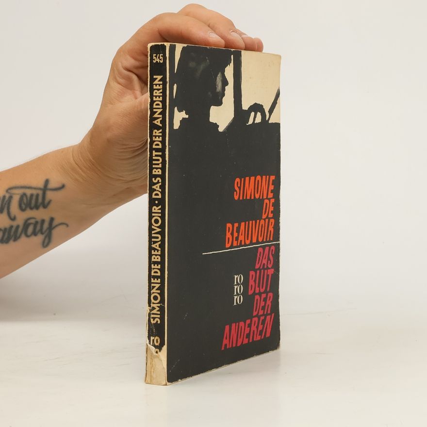 Simone de Beauvoir Das Blut der anderen