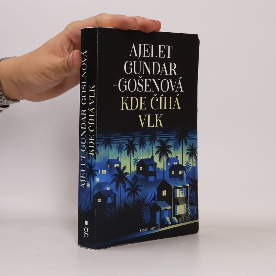 Ayelet Gundar-Goshen Kde číhá vlk