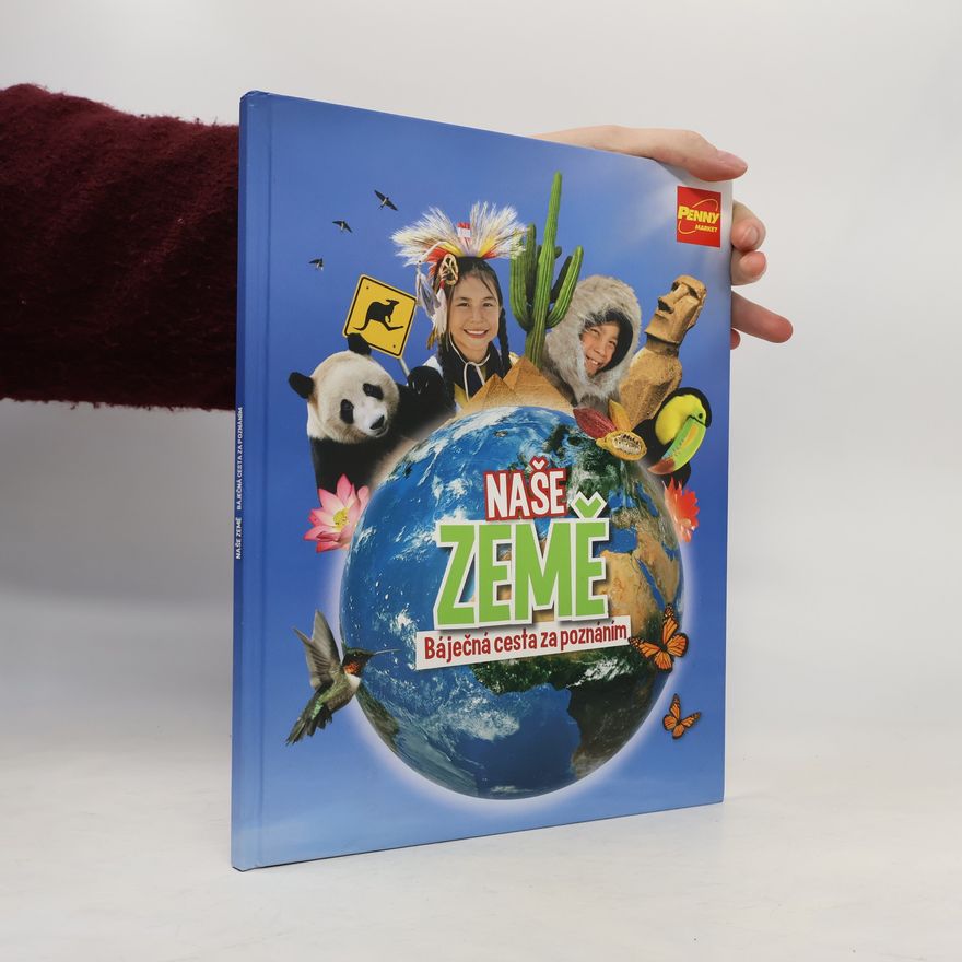 Autorenkollektiv Naše země. Báječná cesta za poznáním