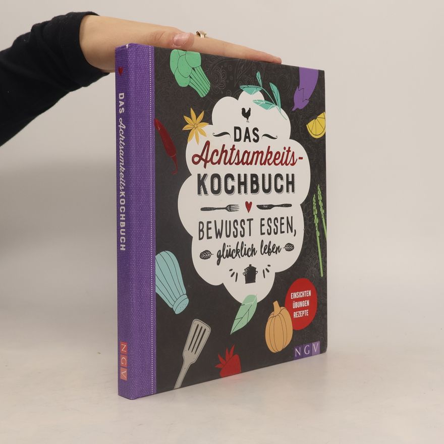 Autorenkollektiv Das Achtsamkeits-Kochbuch