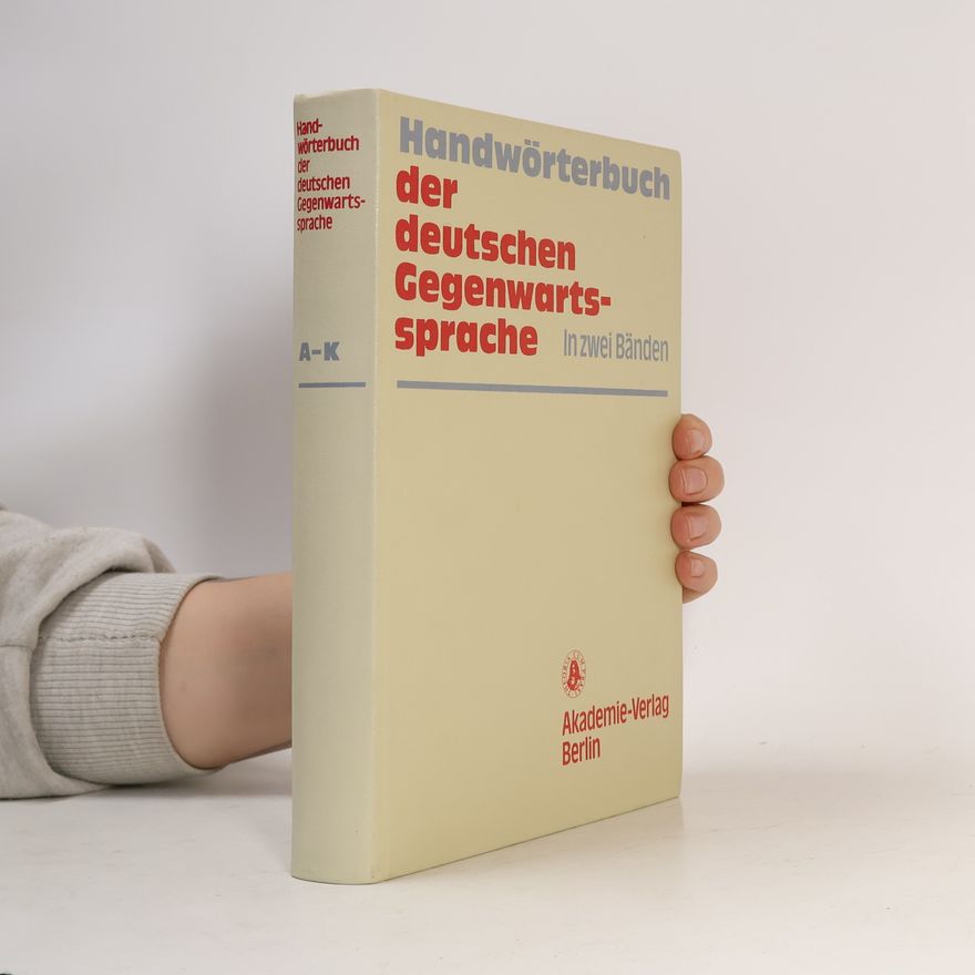 Günter Kempcke Handwörterbuch der deutschen Gegenwartssprache in zwei Bänden. A-K