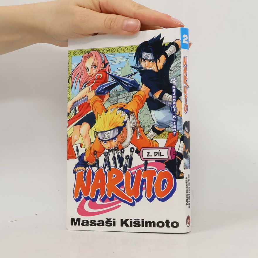 Masashi Kishimoto Nejhorší klient. Naruto 2. díl
