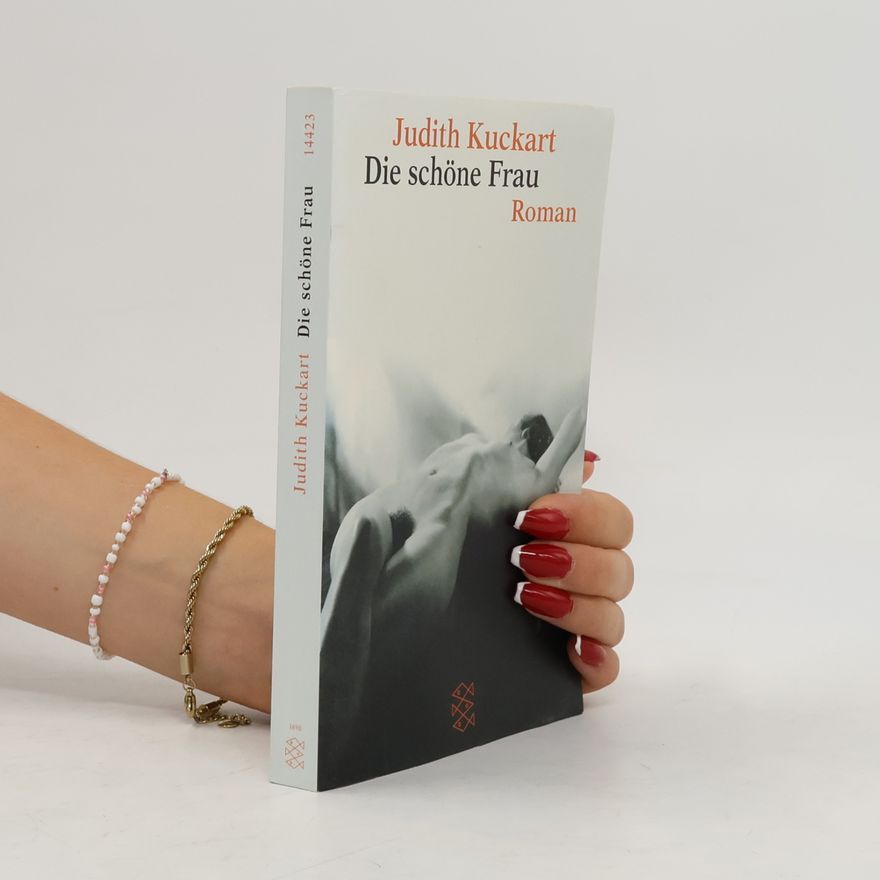 Judith Kuckart Die schöne Frau