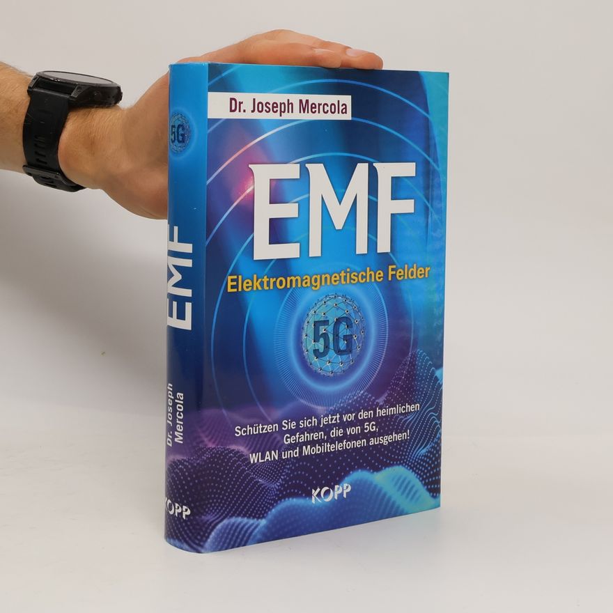Joseph Mercola EMF. Elektromagnetische Felder