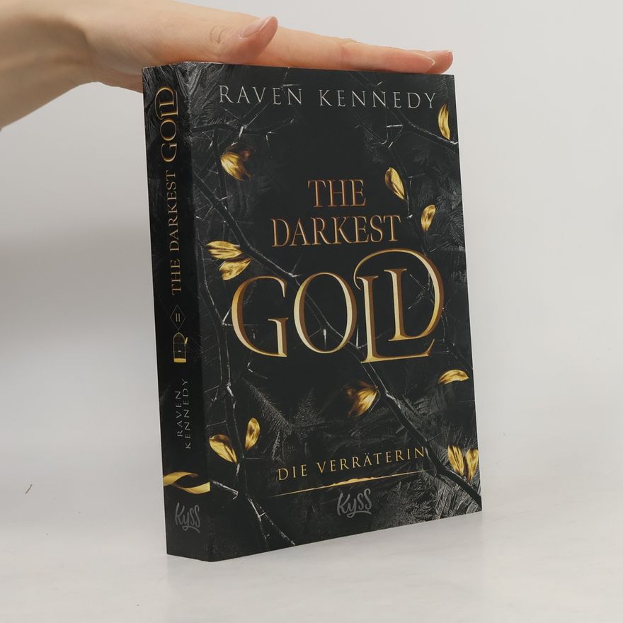 Raven Kennedy The Darkest Gold – Die Verräterin