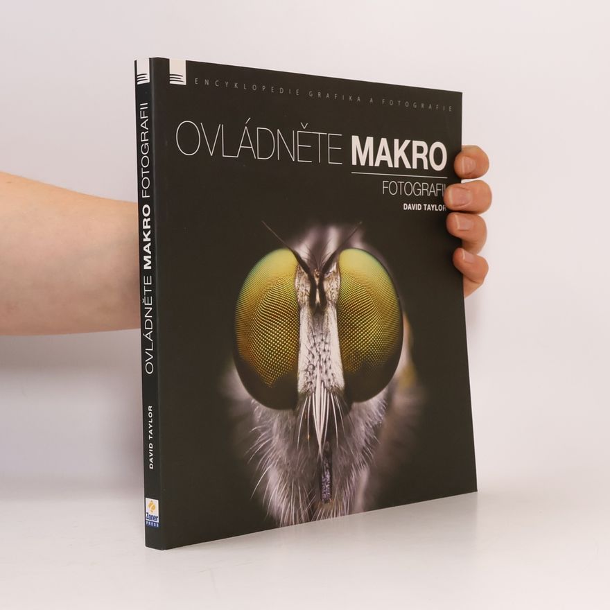 David Conrad Taylor Ovládněte makro fotografii