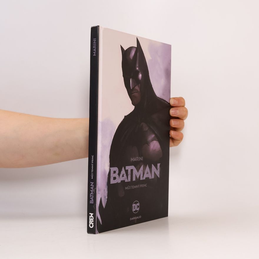 Enrico Marini Batman. Můj temný princ
