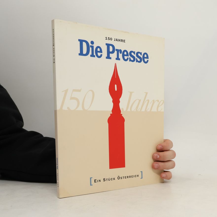 AA.VV. 150 Jahre Die Presse