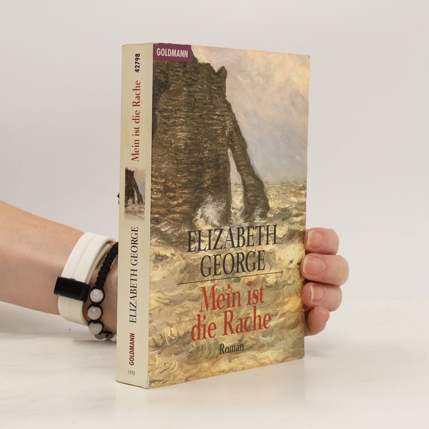 Elizabeth George Mein ist die Rache