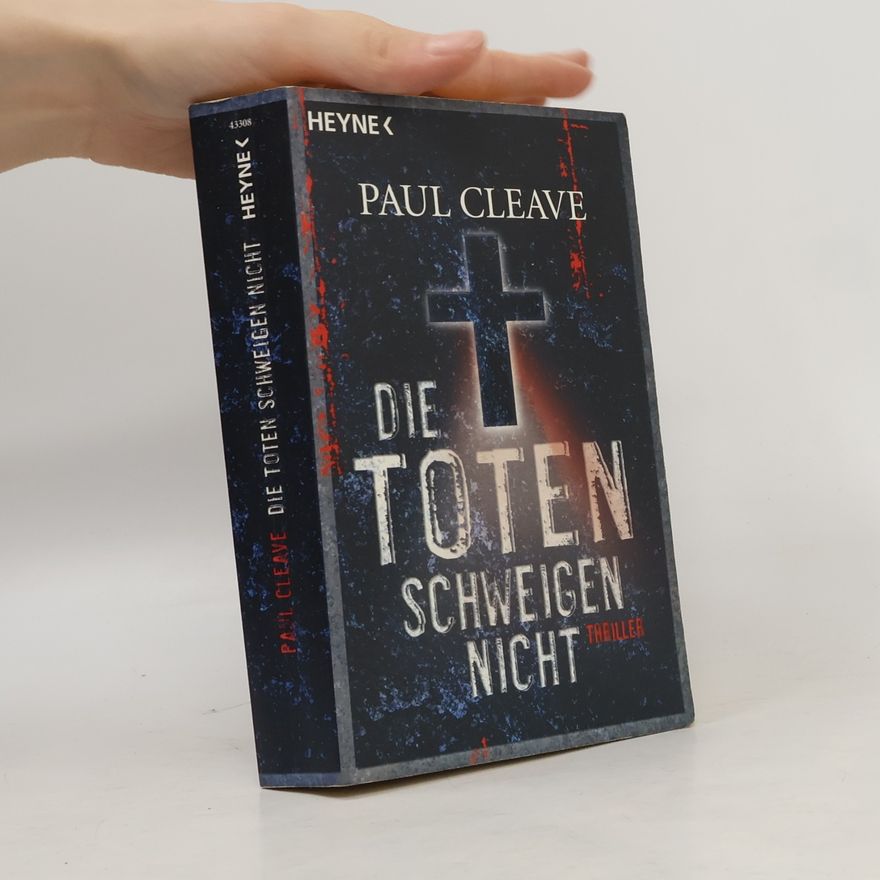 Paul Cleave Die Toten schweigen nicht