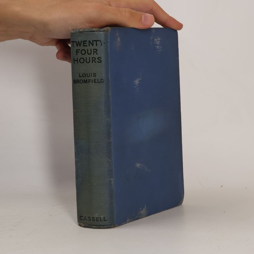 Louis Bromfield Twenty-Four Hours