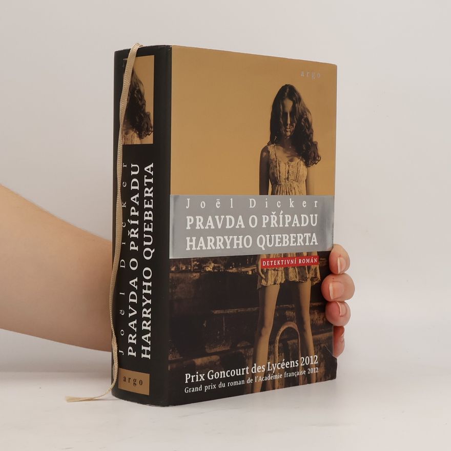 Joël Dicker Pravda o případu Harryho Queberta