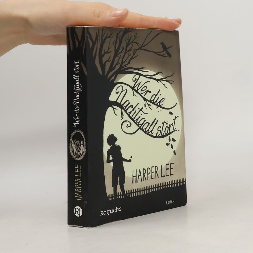 Harper Lee Wer die Nachtigall stört ...