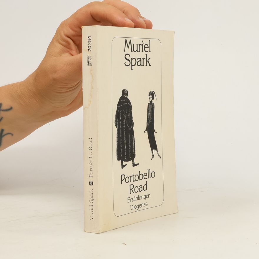 Muriel Spark Portobello Road und andere Erzählungen