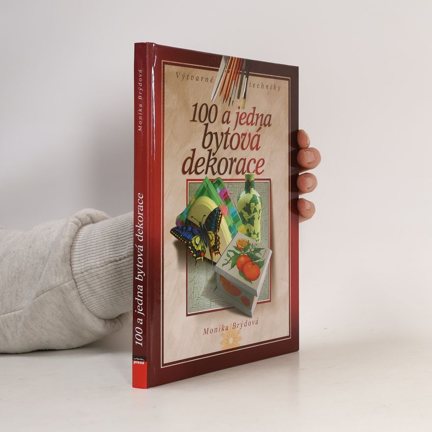 Monika Brýdová 100 a jedna bytová dekorace