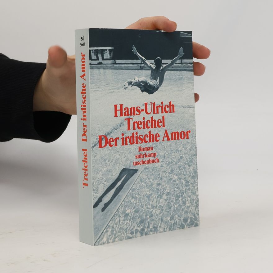 Hans-Ulrich Treichel Der irdische Amor