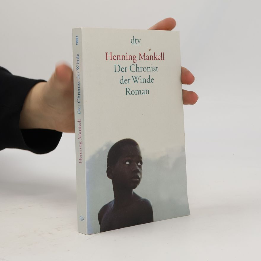Henning Mankell Der Chronist der Winde