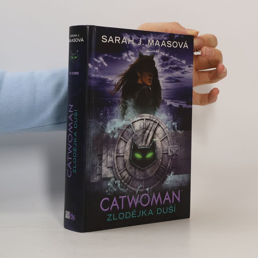 Sarah J. Maas Catwoman: Zlodějka duší