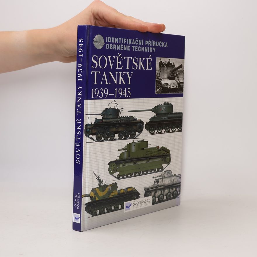 David Porter Sovětské tanky 1939-1945