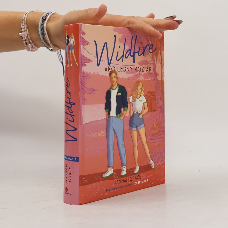 Hannah Grace Wildfire: Ako lesný požiar