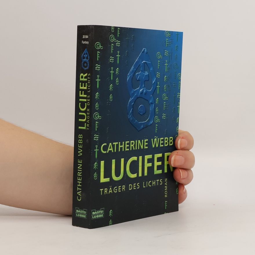 Catherine Webb Lucifer - Träger des Lichts