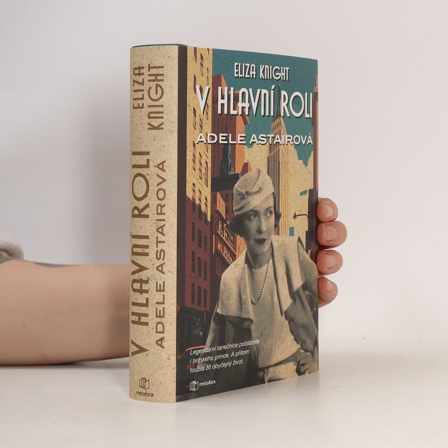 Eliza Knight V hlavní roli Adele Astairová