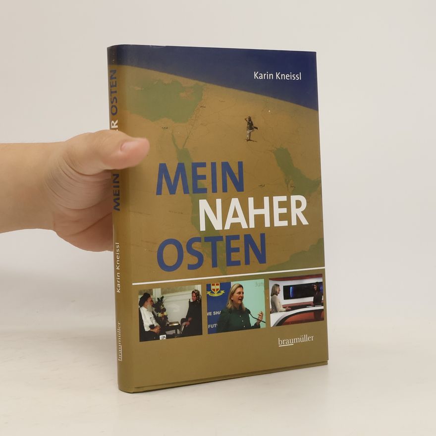 Karin Kneissl Mein naher Osten