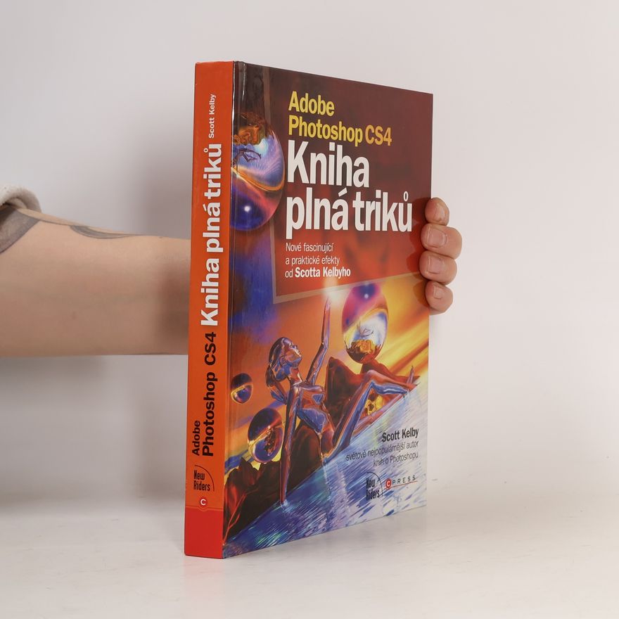 Scott Kelby Adobe Photoshop CS4. Kniha plná triků