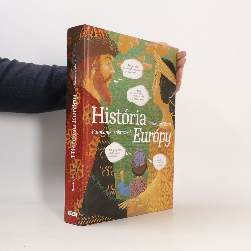 Renáta Fučíková História Európy : putovanie v obrazoch