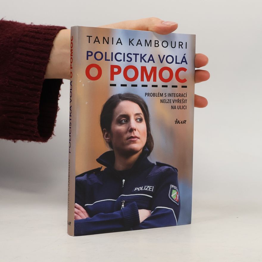 Tania Kambouri Policistka volá o pomoc