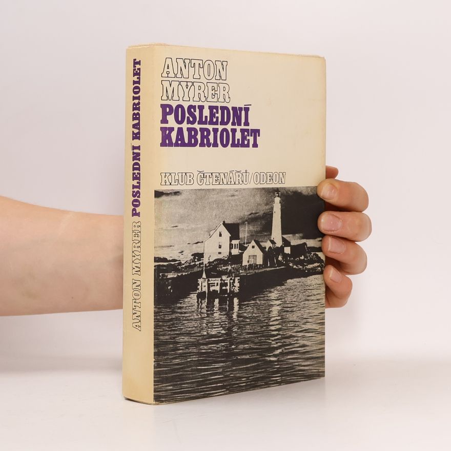 Anton Myrer Poslední kabriolet