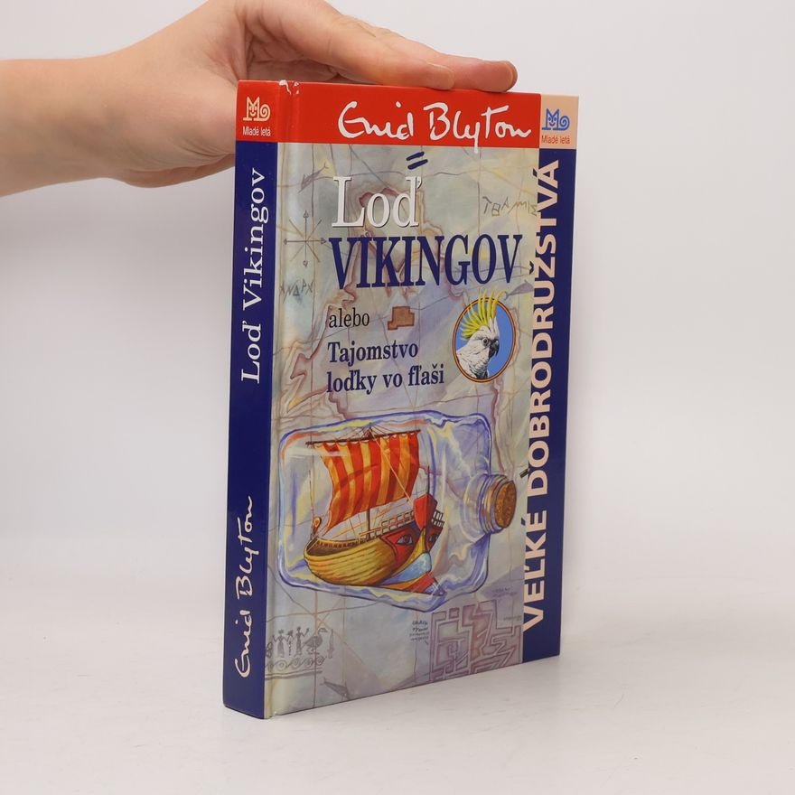 Enid Blyton Loď Vikingov alebo Tajomstvo loďky vo fľaši