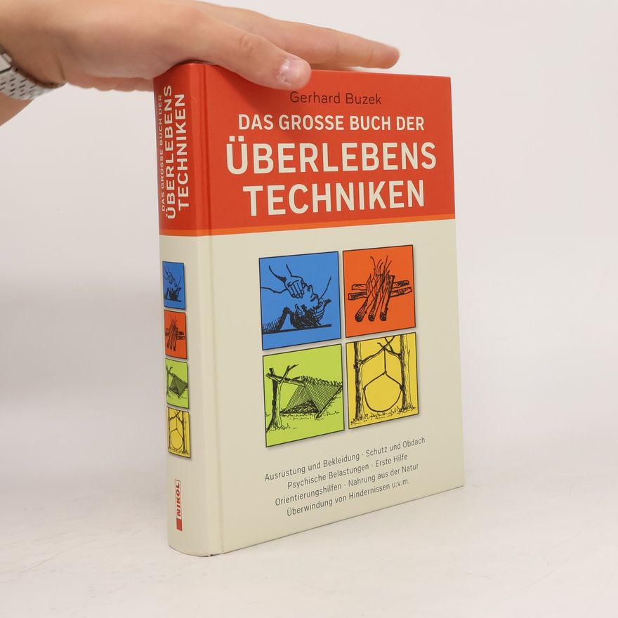 Gerhard Buzek Das große Buch der Überlebenstechniken