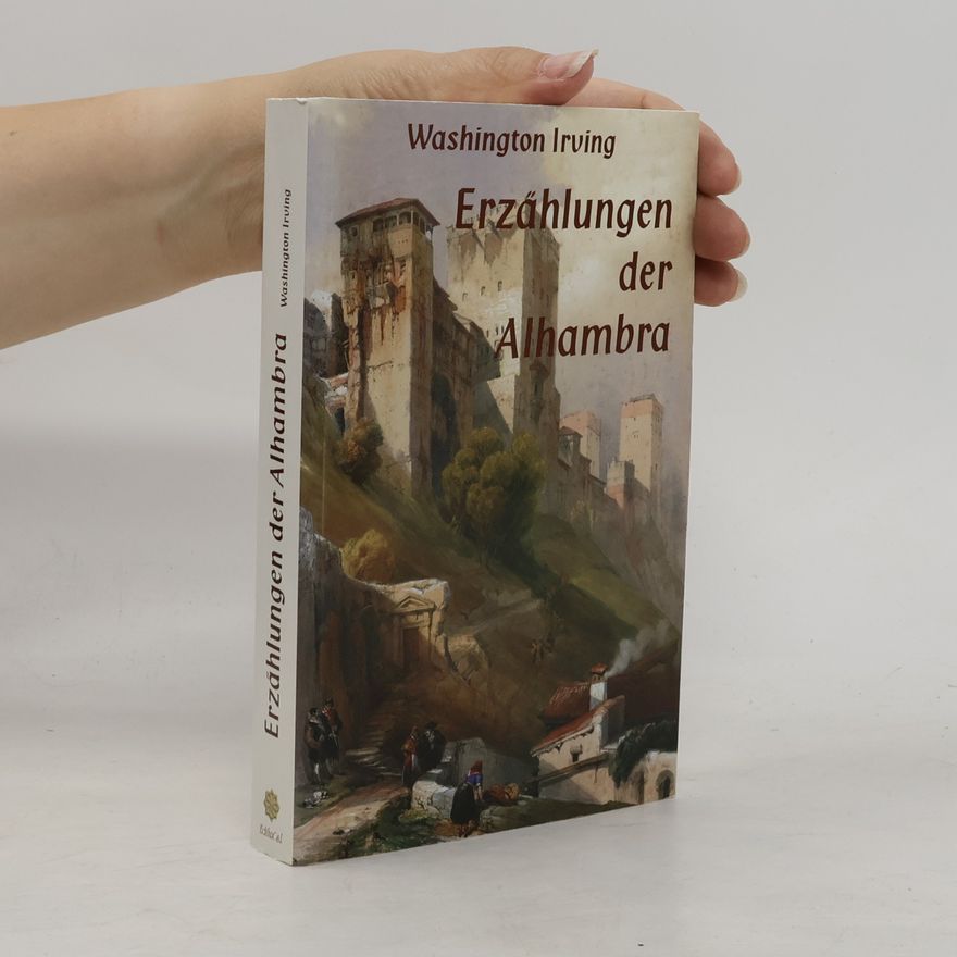 Washington Irving Erzählungen der Alhambra