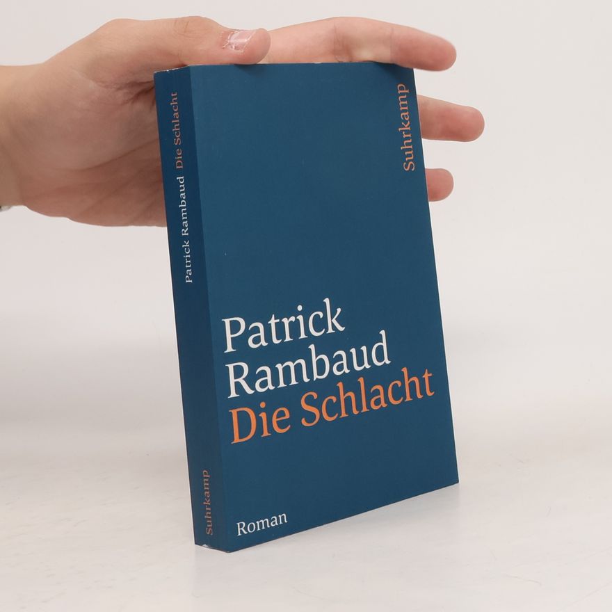 Patrick Rambaud Die Schlacht