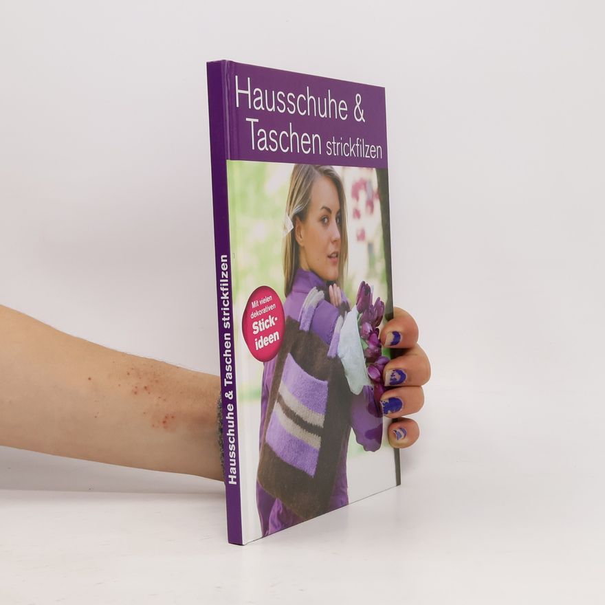 Various authors Hausschuhe & Taschen strickfilzen