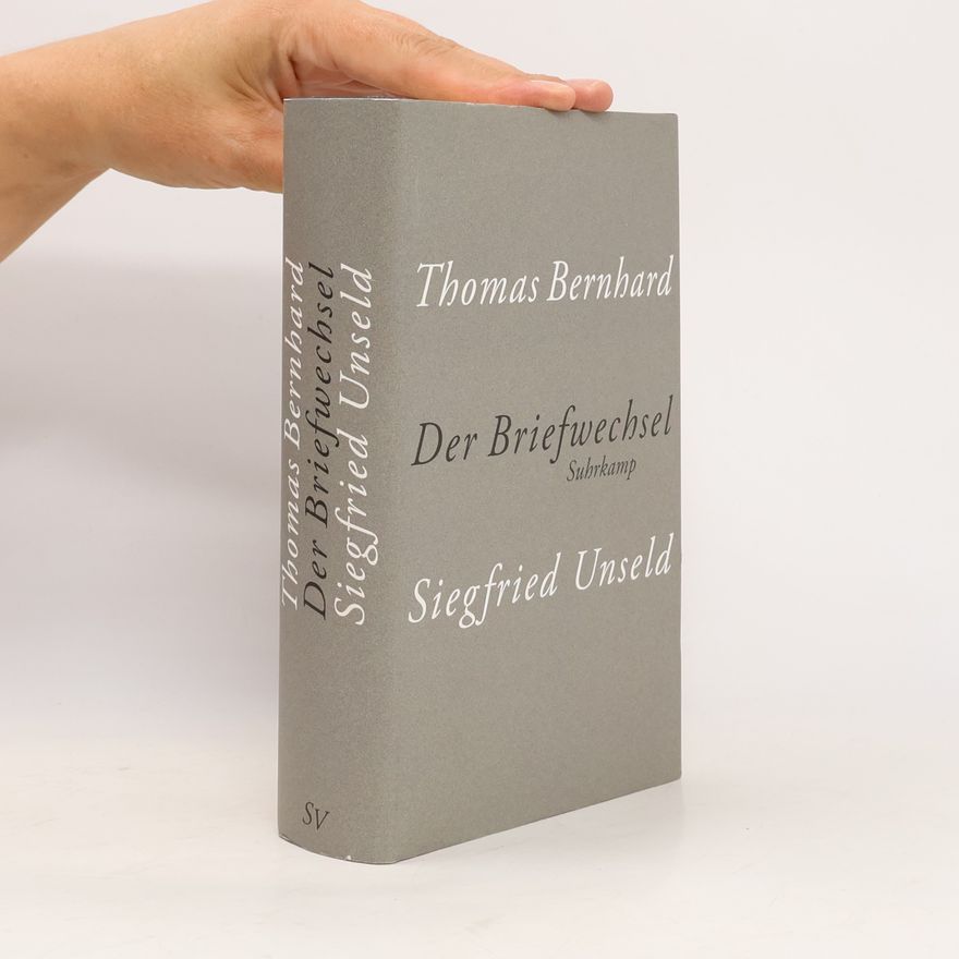 Thomas Bernhard Der Briefwechsel