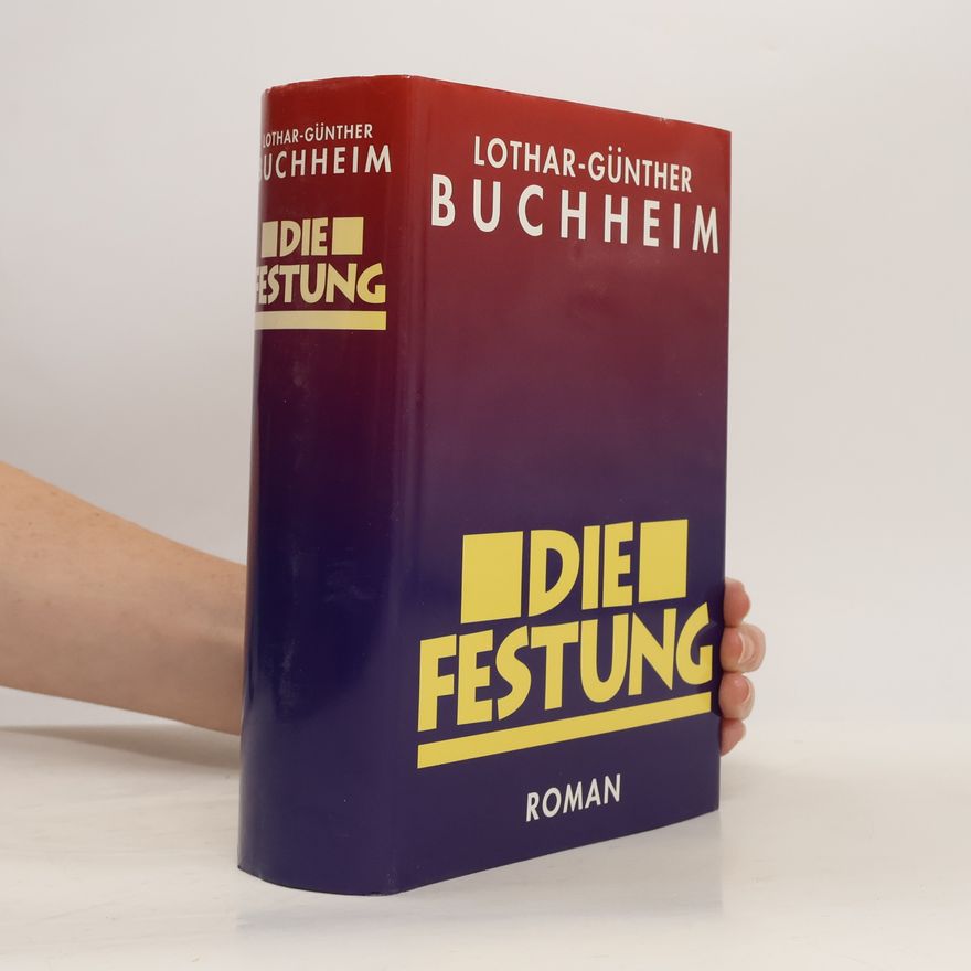 Lothar-Günther Buchheim Die Festung