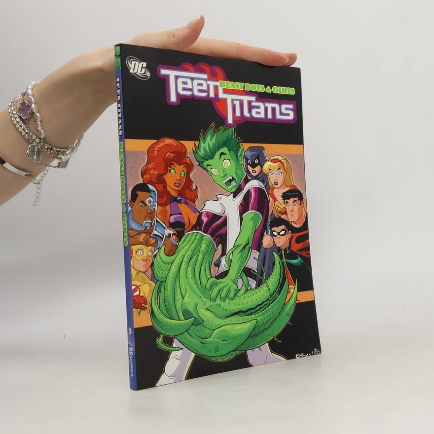 Various authors Teen Titans. Beast boys & girls