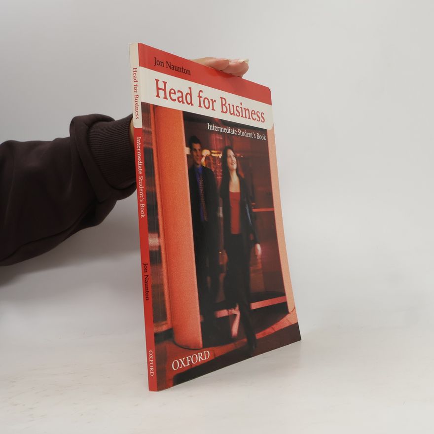 Jon Naunton Head for Business. Intermediate Student´s Book