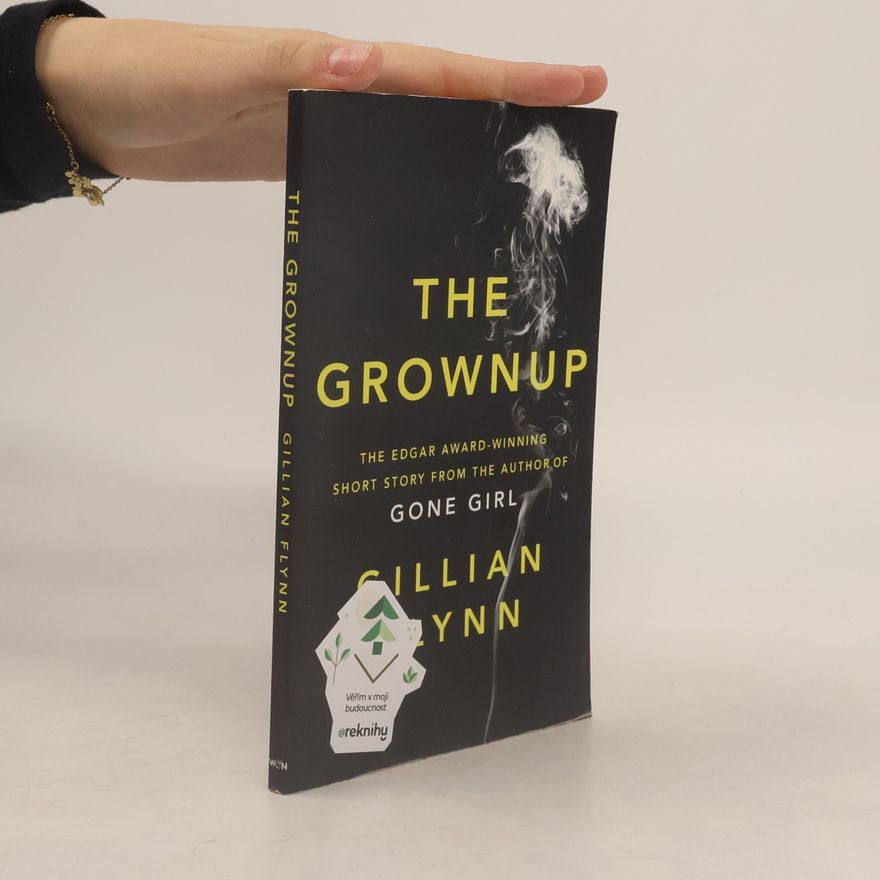 Gillian Flynn The Grownup