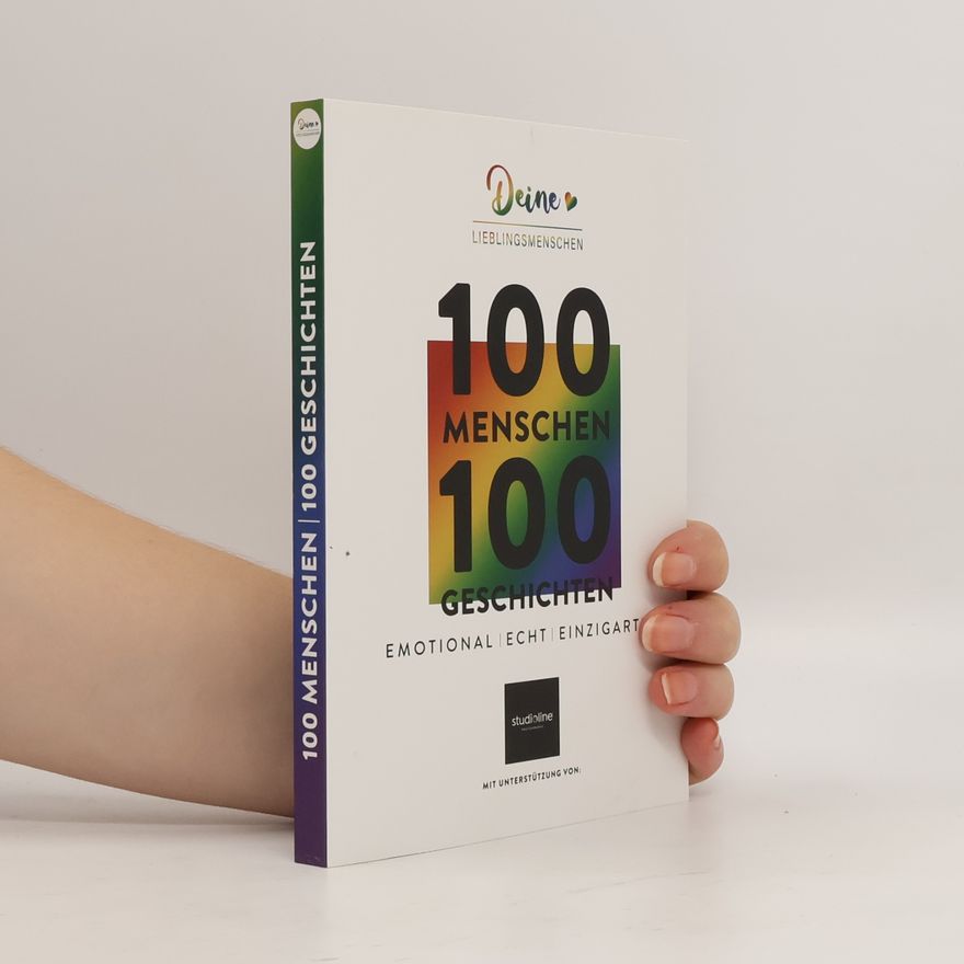 Marcel Krüger Deine Lieblingsmenschen. 100 Menschen 100 Geschichten