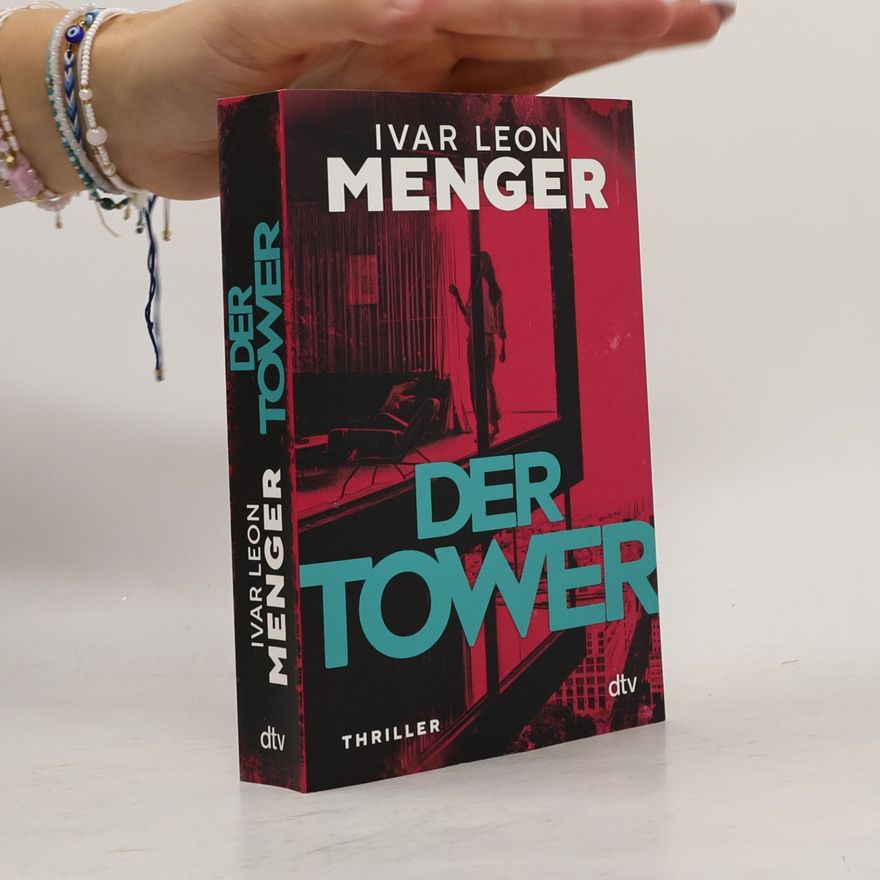 Ivar Leon Menger Der Tower