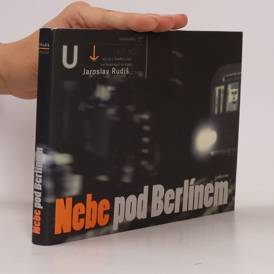 Jaroslav Rudiš Nebe pod Berlínem
