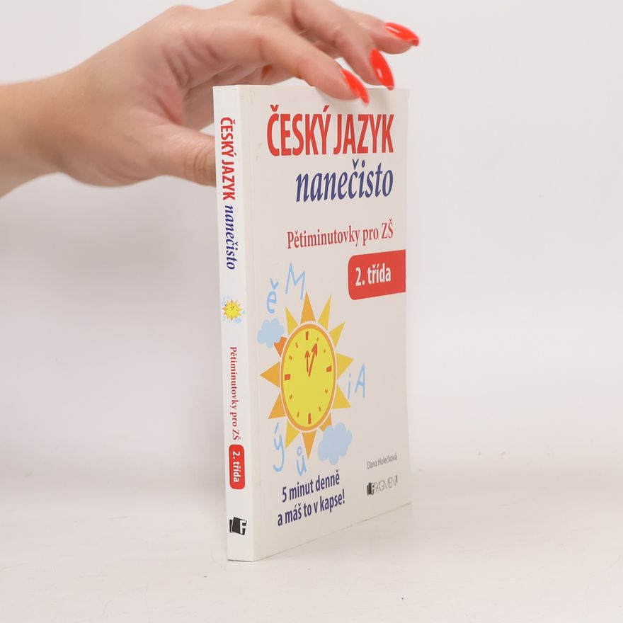 Dana Holečková Český jazyk nanečisto. 2. třída