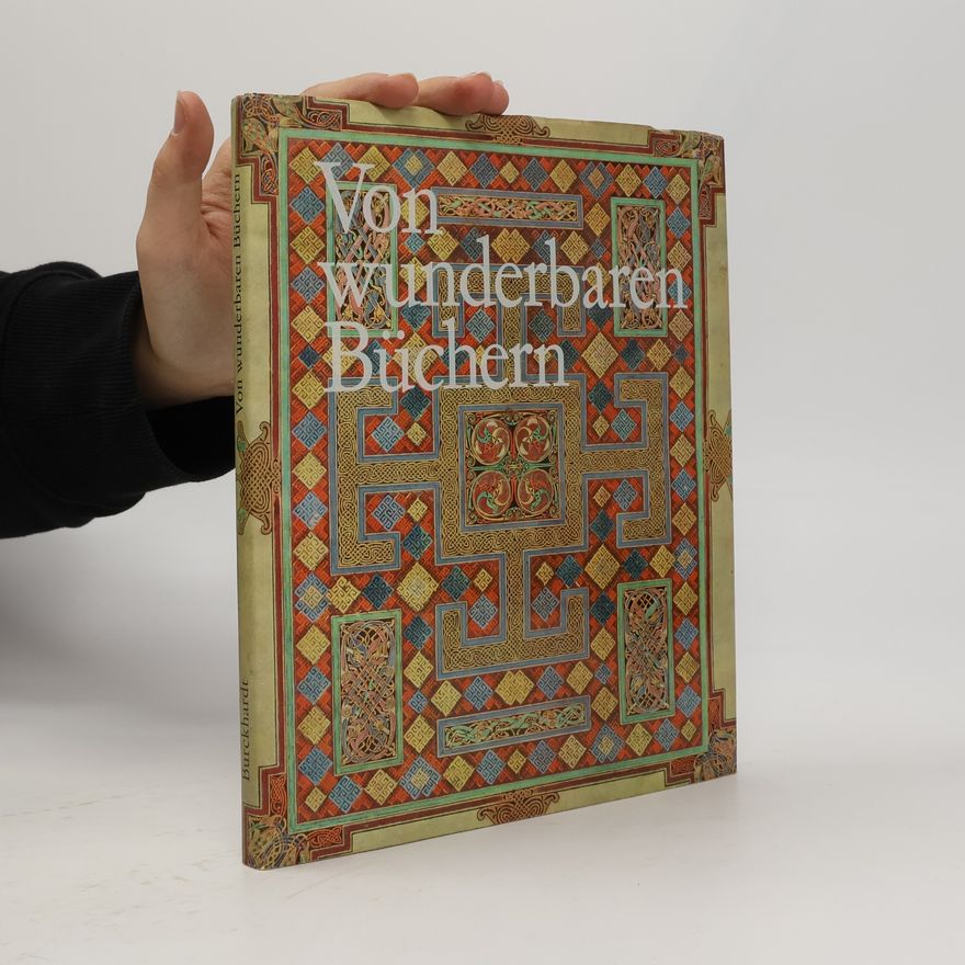 Titus Burckhardt Von wunderbaren Büchern
