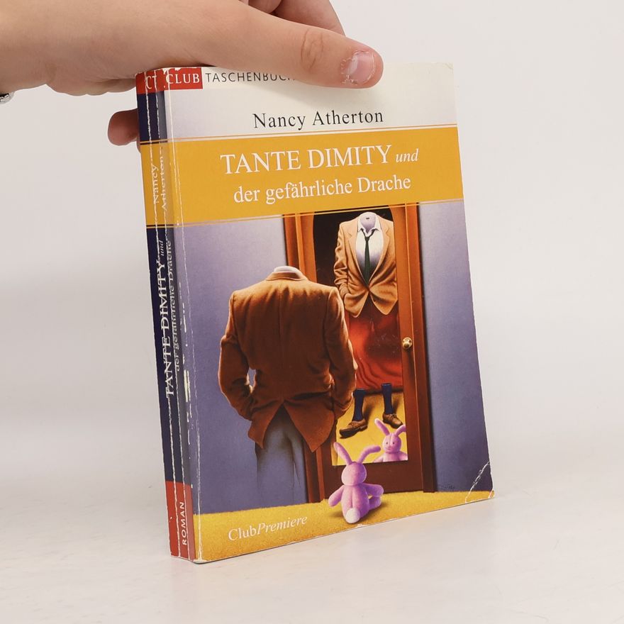 Nancy Atherton Tante Dimity und der gefährliche Drache