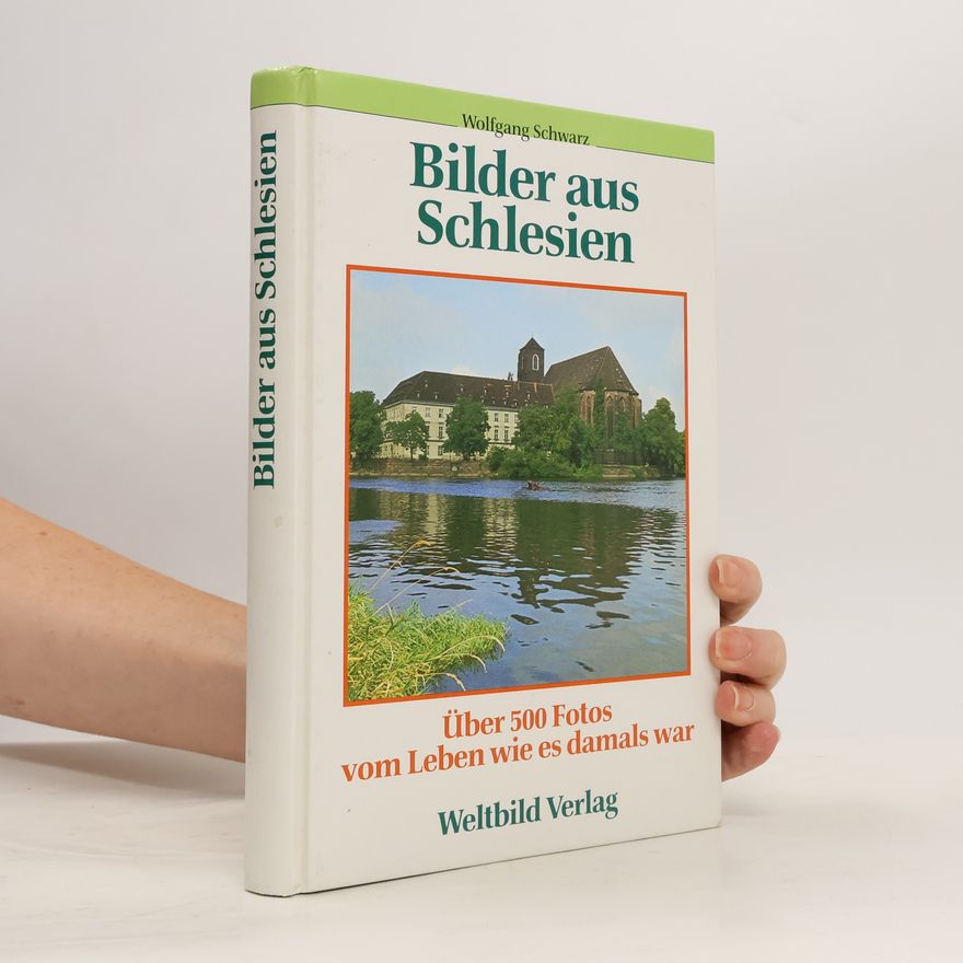 Wolfgang Schwarz Bilder aus Schlesien