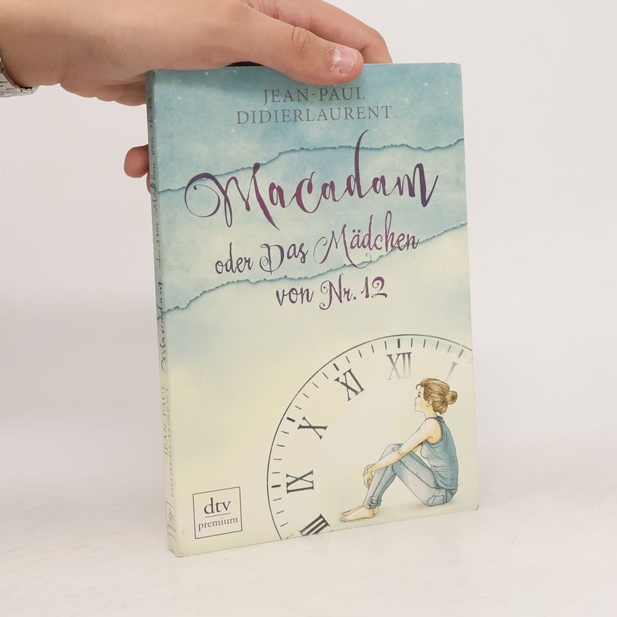Jean-Paul Didierlaurent Macadam oder das Mädchen von Nr. 12