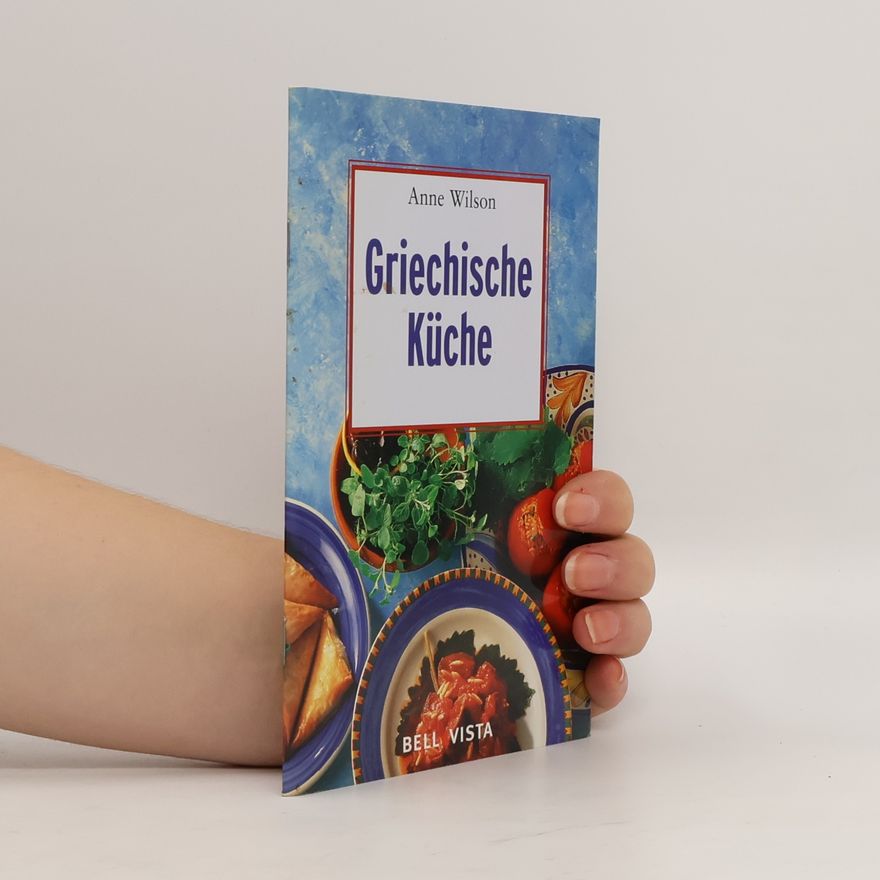 Anne Wilson Griechische Küche